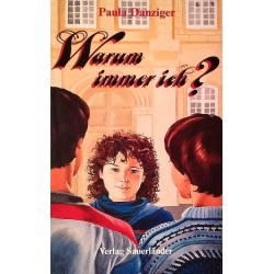 Warum immer ich? Von Paula Danziger (1987).