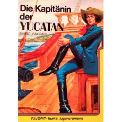 Die Kapitänin der Yucatan. Von Emilio Salgari (1980).