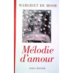 Melodie d'amour. Von Margriet de Moor (2014).