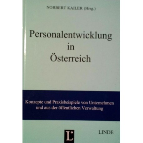 Personalentwicklung in Österreich. Von Norbert Kailer (1995).
