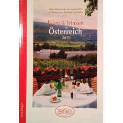 Essen und Trinken in Österreich 2001. Von: Bund Österreichischer Gastlichkeit.