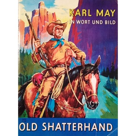 Old Shatterhand. Von Karl May (1970).