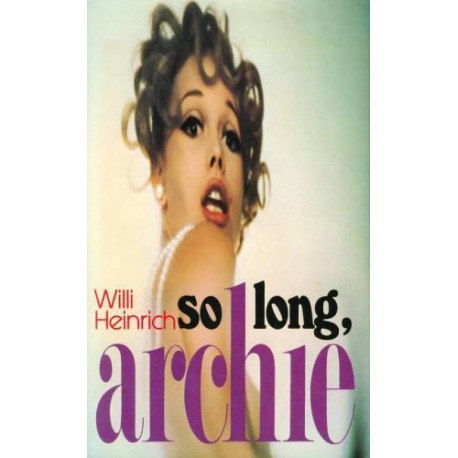 So long, Archie. Von Willi Heinrich (1989).