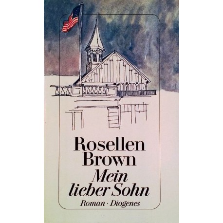 Mein lieber Sohn. Von Rosellen Brown (1993).