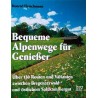 Bequeme Alpenwege für Genießer. Von Konrad Fleischmann (1991).
