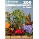 200 Zimmerpflanzen in Farbe. Von Gerard Kromdijk (1968).