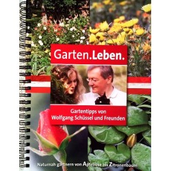 Garten. Leben. Von Wolfgang Schüssel (2006).