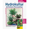 Hydrokultur die einfache Pflanzenpflege. Von Karl-Heinz Opitz (1995).