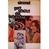 Gott schützt die Liebenden. Von Johannes Mario Simmel (1957).