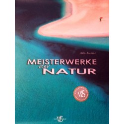 Meisterwerke der Natur. Von Abi Burns (2010).