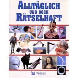 Alltäglich und doch rätselhaft. Von: Das Beste (1994).