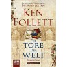 Die Tore der Welt. Von Ken Follett (2011).