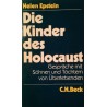 Die Kinder des Holocaust. Von Helen Epstein (1987).