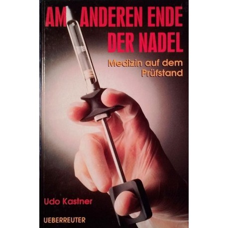 Am anderen Ende der Nadel. Von Udo Kastner (1997).