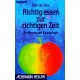 Richtig essen zur richtigen Zeit. Von Kim da Silva (1990).