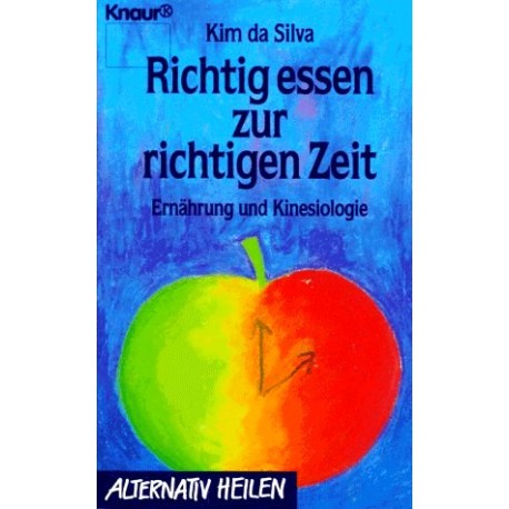 Richtig essen zur richtigen Zeit. Von Kim da Silva (1990).