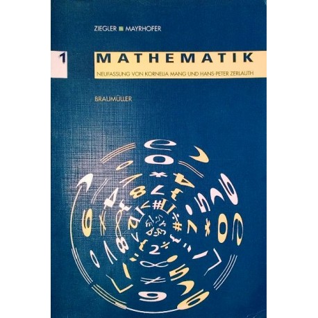 Mathematik 1. Von Hermann Ziegler (2000).