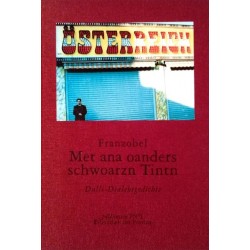 Met ana oanders schwoarzn Tintn. Von: Franzobel (1999).