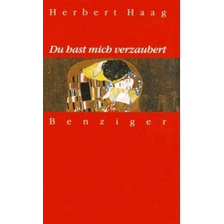 Du hast mich verzaubert. Von Herbert Haag (1990).