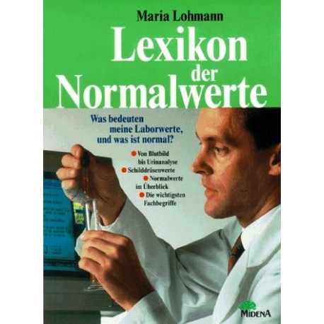 Lexikon der Normalwerte. Von Maria Lohmann (1998).