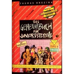 Die Knickerbocker Bande. Das Geheimbuch für Juniordetektive. Von Thomas Brezina (1995).