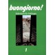 Buongiorno! Italienisch für Anfänger 1. Von Rosanna Brambilla (1986).