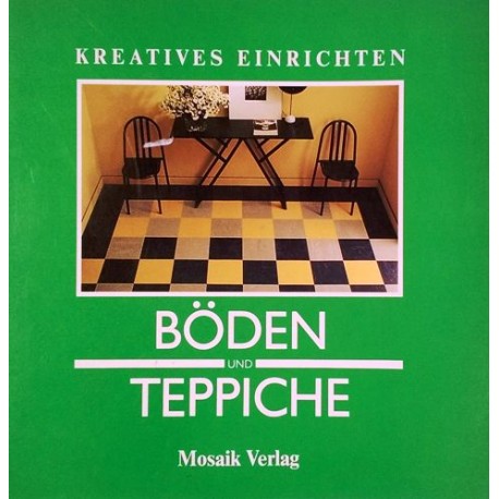 Böden und Teppiche. Von Jane Lott (1988).