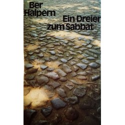 Ein Dreier zum Sabbat. Von Ber Halpern (1988).