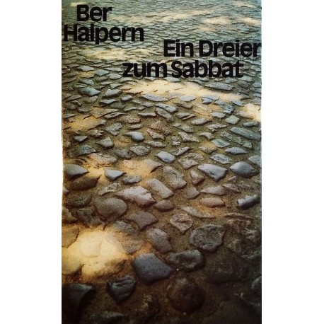 Ein Dreier zum Sabbat. Von Ber Halpern (1988).