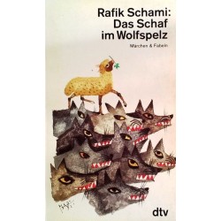 Das Schaf im Wolfspelz. Von Rafik Schami (1989).