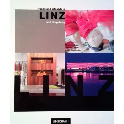 Trends und Lifestyle in Linz und Umgebung. Von Stephan Klinger (2007).