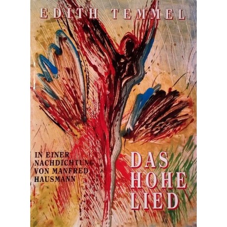 Das Hohe Lied. Von Edith Temmel (1998). Handsigniert!