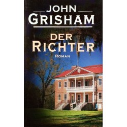 Der Richter. Von John Grisham (2002).