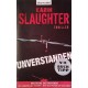 Unverstanden. Von Karin Slaughter (2009).