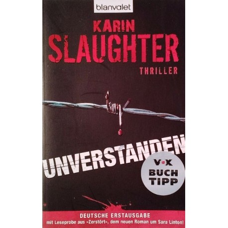 Unverstanden. Von Karin Slaughter (2009).