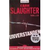 Unverstanden. Von Karin Slaughter (2009).