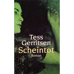 Scheintot. Von Tess Gerritsen (2006).