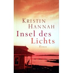 Insel des Lichts. Von Kristin Hannah (2003).