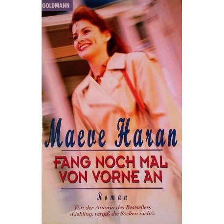 Fang noch mal von vorne an. Von Maeve Haran (1997).