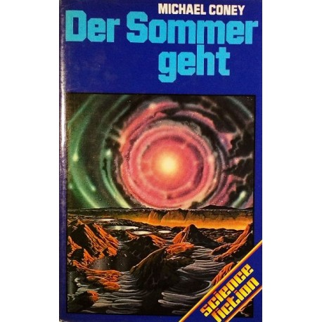 Der Sommer geht. Von Michael Coney (1979).