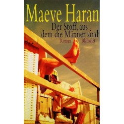 Der Stoff, aus dem die Männer sind. Von Maeve Haran (2003).