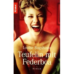 Teufelin mit Federboa. Von Louise Bagshawe (2006).