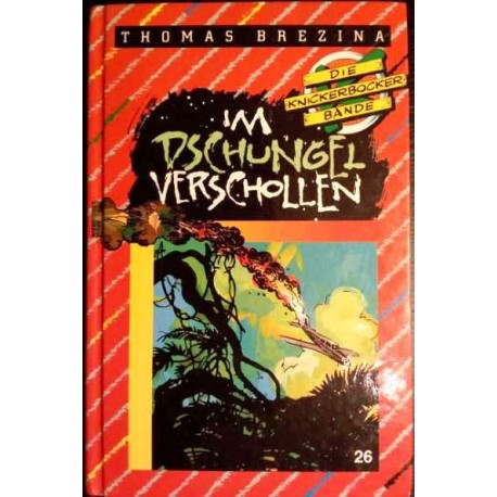 Die Knickerbocker Bande. Im Dschungel verschollen. Von Thomas Brezina (1993).