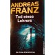 Tod eines Lehrers. Von Andreas Franz (2014).