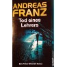 Tod eines Lehrers. Von Andreas Franz (2014).