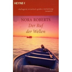 Der Ruf der Wellen. Von Nora Roberts (2003).