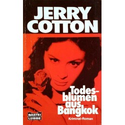 Todesblumen aus Bangkok. Von Jerry Cotton (1985).