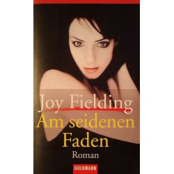 Am seidenen Faden. Von Joy Fielding (2003).