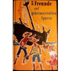 5 Freunde auf geheimnisvollen Spuren. Von Enid Blyton (ca. 1980).