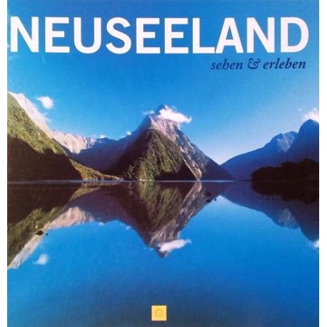 Neuseeland sehen und erleben. Von Klaus Viedebantt (2004).